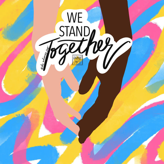 We Stand Together